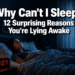 Why Can't I Sleep? 12 Surprising Reasons You're Lying Awake