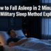 How to Fall Asleep in 2 Minutes: The Military Sleep Method Explained