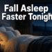 15 Ways to Fall Asleep Faster Tonight Using Tiny Changes You Can Start in 5 Minutes