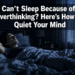 Can't Sleep Because of Overthinking? Here's How to Quiet Your Mind