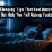 20 Sleeping Tips That Feel Backward - But Help You Fall Asleep Faster